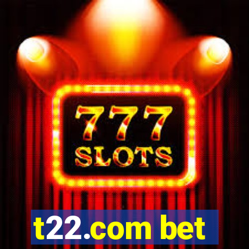 t22.com bet